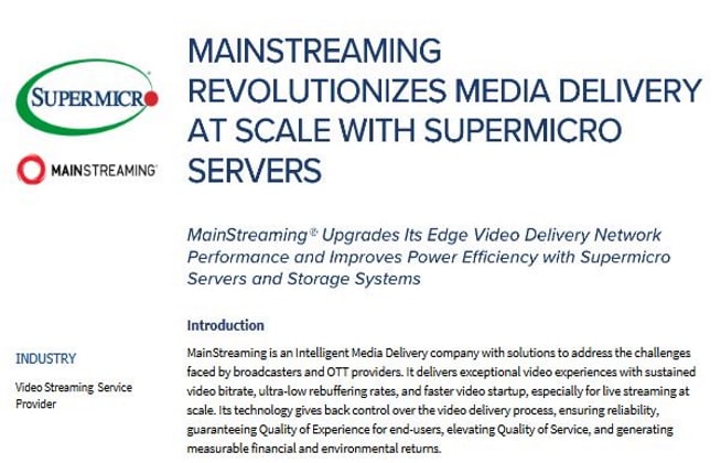 Thumbnail: Success Story – MainStreaming Revolutionizes Media Delivery At Scale With Supermicro Servers 