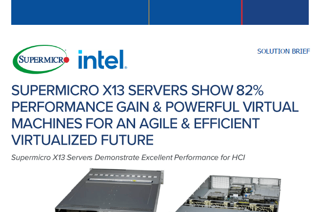 Thumbnail: Solution Brief – Supermicro X13 Servers Show 82% Performance Gain & Powerful Virtual Machines for an Agile & Efficient Virtualized Future