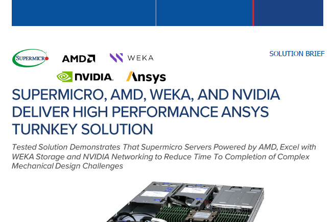 Thumbnail: Solution Brief – SUPERMICRO, AMD, WEKA, NVIDIA Deliver HIgh Performance Ansys Turnkey Solution