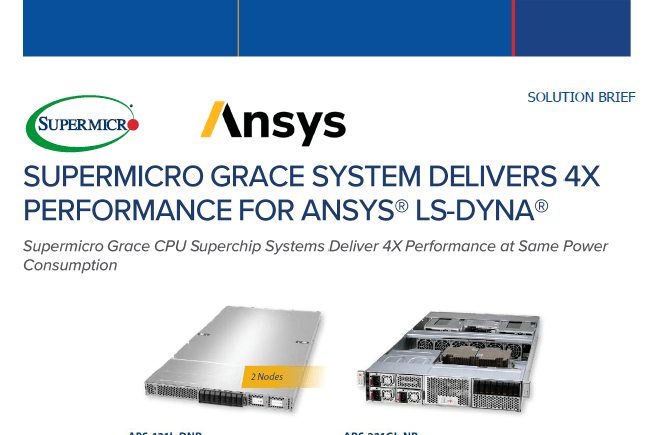 Thumbnail: Solution Brief – Supermicro Grace System Delivers 4X Performance For ANSYS® LS-DYNA®