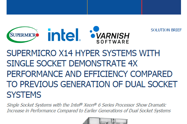Thumbnail: Solution Brief – Supermicro X14 Hyper Systems with Single Socket Demonstrate 4X Performance and Efficiency Compared to Previous Generation of Dual Socket Systems